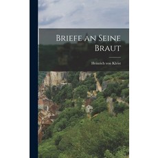 (英文圖書) Briefe an Seine Braut 精裝版, Legare Street Press, 英文