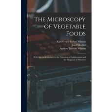 (英文圖書) The Microscopy of Vegetable Foods: With Special Reference to the Detection of Adulteration an... 精裝版, Legare Street Press, 英文
