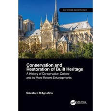 (英文圖書) Conservation and Restoration of Built Heritage: A History of Conservation Culture and its Mor... 精裝版, CRC Press, 英文