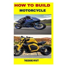 (英文圖書) How to Build Motorcycle 平裝版, Independently Published, 英文