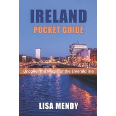 (英文圖書) Ireland Pocket Guide: Uncover the Magic of the Emerald Isle 平裝版, Independently Published, 英文