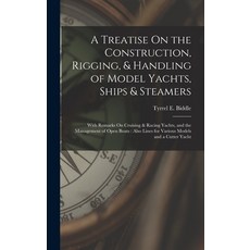 (英文圖書) A Treatise On the Construction Rigging & Handling of Model Yachts Ships & Steamers: With R... 精裝版, Legare Street Press, 英文