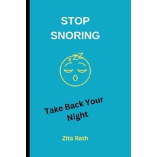 (英文圖書) Stop Snoring: Take Back Your Night 平裝版, Independently Published, 英文
