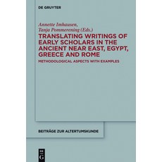 (英文圖書) Translating Writings of Early Scholars in the Ancient Near East Egypt Greece and Rome 精裝版, de Gruyter, 英文
