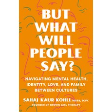 (英文圖書) But What Will People Say?: Exploring Mental Health Identity Love and Family Between Two Cu... 精裝版, Penguin Life, 英文