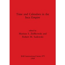 (英文圖書) Time and Calendars in the Inca Empire 平裝版, British Archaeological Repo..., 英文