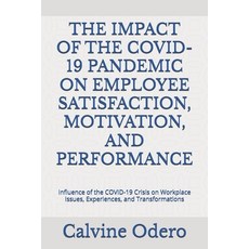 (英文圖書) The Impact of the Covid-19 Pandemic on Employee Satisfaction Motivation and P... 平裝版, Independently Published, 英文