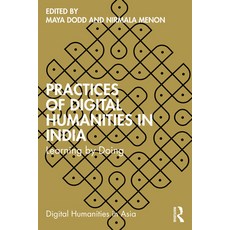 (英文圖書) Practices of Digital Humanities in India: Learning by Doing 平裝版, Routledge India, 英文