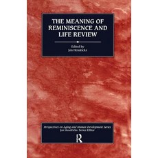 The Meaning of Reminiscence and Life Review 精裝版, Routledge, 英文