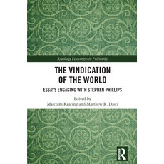 (英文圖書) The Vindication of the World: Essays Engaging with Stephen Phillips 精裝版, Routledge, 英文
