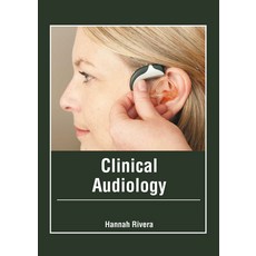 (英文圖書) Clinical Audiology 精裝版, American Medical Publishers, 英文