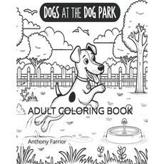 (英文圖書) Dogs At The Dog Park 平裝版, Independently Published, 英文