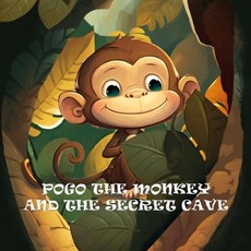 (英文圖書) Pogo the Monkey and the Secret Cave 平裝版, Independently Published, 英文