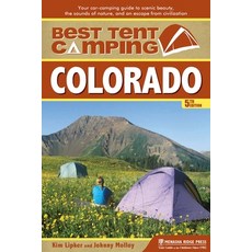 Best Tent Camping: Colorado: Your Car-Camping Guide to Scenic Beauty the Sounds of Nature and an E... 精裝版, Menasha Ridge Press, 英文