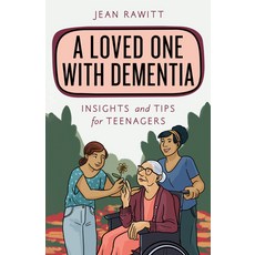 A Loved One with Dementia: Insights and Tips for Teenagers 平裝版, Rowman & Littlefield Publishers, 英文