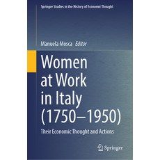 (英文圖書) Women at Work in Italy (1750-1950): Their Economic Thought and Actions 精裝版, Springer, 英文