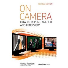 (英文圖書) On Camera: How To Report Anchor & Interview 平裝版, Routledge, 英文