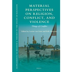 (英文圖書) Material Perspectives on Religion Conflict and Violence: Things of Conflict 精裝版, Brill, 英文