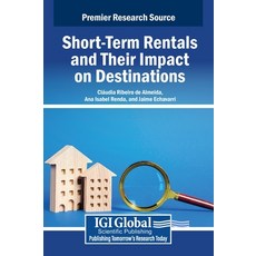 (英文圖書) Short-Term Rentals and Their Impact on Destinations 精裝版, IGI Global, 英文
