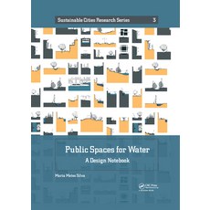 Public Spaces for Water: A Design Notebook 平裝版, CRC Press, 英文