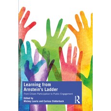 Learning from Arnstein's Ladder: From Citizen Participation to Public Engagement 平裝版, Routledge, 英文
