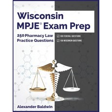 (英文圖書) Wisconsin MPJE Exam Prep: 250 Pharmacy Law Practice Questions 平裝版, Independently Published, 英文