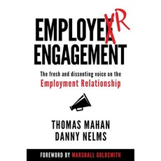 EmployER Engagement: The Fresh and Dissenting Voice on the Employment Relationship 平裝版, Indigo River Publishing, 英文