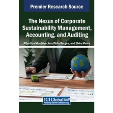 (英文圖書) The Nexus of Corporate Sustainability Management Accounting and Auditing 精裝版, IGI Global, 英文