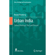 (英文圖書) Urban India: Cultural Heritage Past and Present 精裝版, Springer, 英文