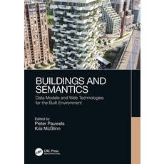 (英文圖書) Buildings and Semantics: Data Models and Web Technologies for the Built Environ... 平裝版, CRC Press, 英文
