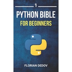 (英文圖書) The Python Bible Volume 1: Python Programming For Beginners (Basics Introduction) 平裝版, Independently Published, 英文