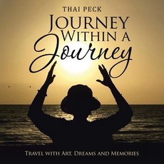 (英文圖書) Journey Within a Journey: Travel with Art Dreams and Memories 平裝版, Balboa Press Au, 英文