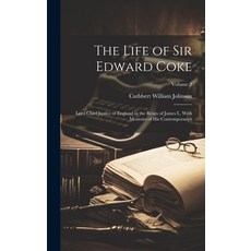 (英文圖書) The Life of Sir Edward Coke: Lord Chief Justice of England in the Reign of James I. With Mem... 精裝版, Legare Street Press, 英文