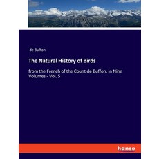 (英文圖書) The Natural History of Birds: from the French of the Count de Buffon in Nine Volumes - Vol. 5 平裝版, Hansebooks, 英文