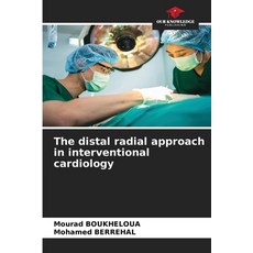 (英文圖書) The distal radial approach in interventional cardiology 平裝版, Our Knowledge Publishing, 英文