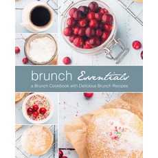 (英文圖書) Brunch Essentials: A Brunch Cookbook with Delicious Brunch Recipes (2nd Edition) 平裝版, Independently Published, 英文