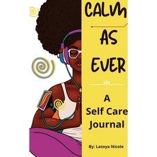 Calm as Ever: Black Women Self Care Journal (90 Days) of Gratitude and Self Love 精裝版, Precise Publishing Inc., 英文
