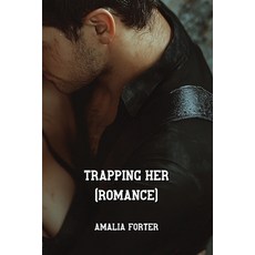 (英文圖書) Trapping Her (Romance) 平裝版, Amalia Forter, 英文