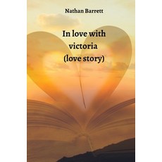 (英文圖書) in love with victoria (love story) 平裝版, Nathan Barrett, 英文