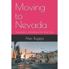 (英文圖書) Moving to Nevada: Your guide to relocating to the Silver State 平裝版, Independently Published, 英文