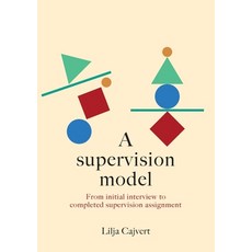 (英文圖書) A supervision model: From initial interview to completed supervision assignment 平裝版, Books on Demand, 英文