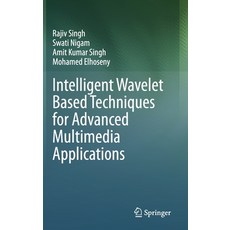 (英文圖書) Intelligent Wavelet Based Techniques for Advanced Multimedia Applications 精裝版, Springer, 英文