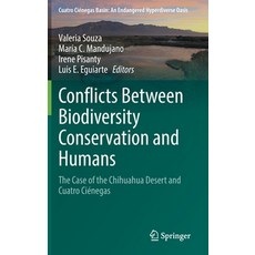 (英文圖書) Conflicts Between Biodiversity Conservation and Humans: The Case of the Chihuahua Desert and ... 精裝版, Springer, 英文