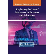(英文圖書) Exploring the Use of Metaverse in Business and Education 平裝版, IGI Global, 英文