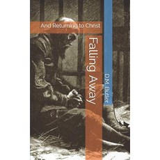 (英文圖書) Falling Away: And Returning to Christ 平裝版, Independently Published, 英文