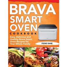 Brava Smart Oven Cookbook 精裝版, Jake Cookbook, 英文