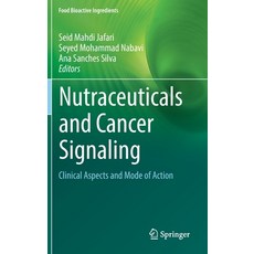 (英文圖書) Nutraceuticals and Cancer Signaling: Clinical Aspects and Mode of Action 精裝版, Springer, 英文