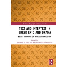 (英文圖書) Text and Intertext in Greek Epic and Drama: Essays in Honor of Margalit Finkelberg 平裝版, Routledge, 英文