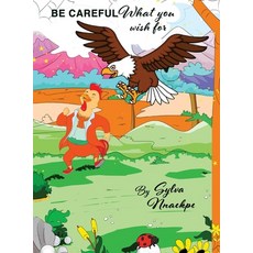 (英文圖書)Be careful What You Wish For 精裝版, Silsnorra LLC, 英文