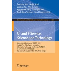 (英文圖書) U- And E-Service Science and Technology: International Conference Unesst 2011 Held as Part... 平裝版, Springer, 英文